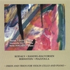 MARIAN TANAU VIOLIN, ALEXANDRA GUTU CELLO, SORIN DOGARIU PIANO: Duos and Trios for Violin Cello and Piano