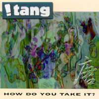 !Tang : How Do You Take It?