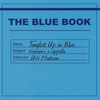 TANGLED UP IN BLUE: The Blue Book