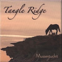 Tangle Ridge : Mussentuchit