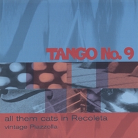 Tango No. 9 : All Them Cats in Recoleta