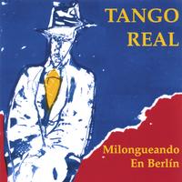 Tango Real : Milongueando en Berlín