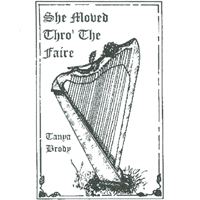 Tanya Brody : She Moved Thro' The Faire