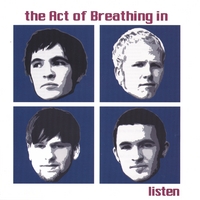 the Act of Breathing in : listen