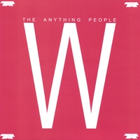 THE ANYTHING PEOPLE: W