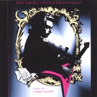 John Tapella : JOHN TAPELLA'S CLASSICAL ELECTRIC GUITAR VOLUME TWO