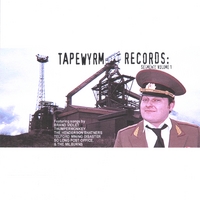 Tapewyrm Records : Segments Volume 1 (Compilation)