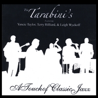the Tarabinis : A Touch of Classic Jazz