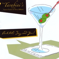 THE TARABINI'S: Cocktails, Jazz & You