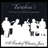 THE TARABINIS: A Touch of Classic Jazz