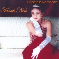 Tarah New : Hopeless Romantic
