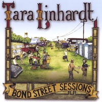 TARA LINHARDT: Bond Street Sessions