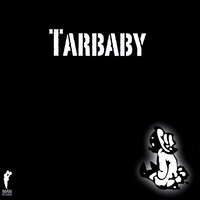 Tarbaby : Tarbaby