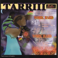 Tarriii : Work Hard