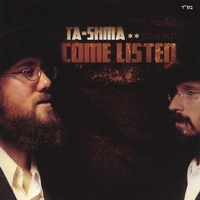 Ta-Shma (Featuring Matisyahu) : Come, Listen