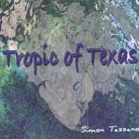 Simon Tassano : Tropic of Texas