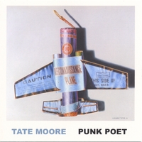 Tate Moore : Punk Poet