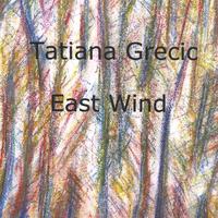 Tatiana Grecic : East Wind