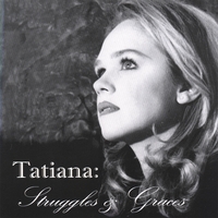 TATIANA: Struggles & Graces