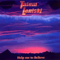 Tatum, Leniski : Help me to Believe