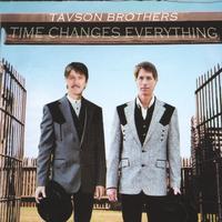 Tavson Brothers : Time Changes Everything