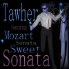 TAWHER: Mozart Remixes Sonata Sweet Sonata