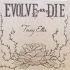TAWNY ELLIS: Evolve Or Die