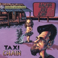 Taxi Chain : Bagpipe Juke Joint