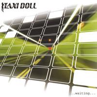 TAXI DOLL: Waiting