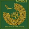 TAYBAH: Chants du Mawlid