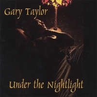 Gary Taylor : Under The NightLight