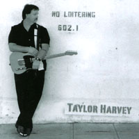 Taylor Harvey : No Loitering