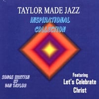 TAYLOR MADE JAZZ: Inspirational Collection