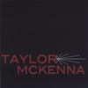 TAYLOR MCKENNA: Taylor Mckenna