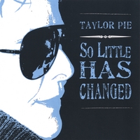TAYLOR PIE: So Little Has Changed