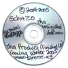 TAZDATMC: Schitzo Tha Unfinished LP (mixtape) + free promo cd