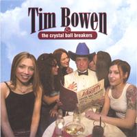 Tim Bowen and the Crystal Ball Breakers : Variety