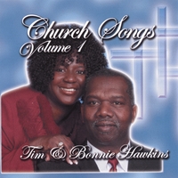 Tim & Bonnie Hawkins : Church Songs Volume One