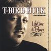 T-BIRD HUCK & THE BLUES BUSTERS: Lifetime of Blues