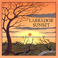 Teresa Bevin--John Bijarney--Bill Allen--Fred Musengo : Labrador Sunset