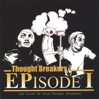 THOUGHT BREAKERS: EPisode I