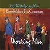 Bill Kostelec and the Blue Ribbon Tea Company: Working Man