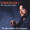 The Blue Ribbon Tea Company: Storyteller 1: Blue Days and Blue Nights