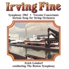 THE BOSTON SYMPHONY / ERIC LEINSDORF CONDUCTING: Irving Fine / Symphony 1962 / Toccata Concertante / Serious song for String Orchestra