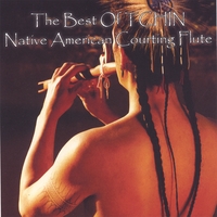 Tchin : Best Of Tchin - Native American Courting Flute