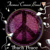 THOMAS CONNOR BAND: Teach Peace