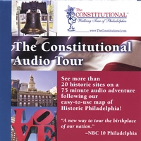 THE CONSTITUTIONAL WALKING TOUR OF PHILADELPHIA: The Constitutional Audio Tour