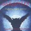 TIMOTHY DAVID MACDUFF: Gargoyles And Other Flights Of Fancy