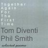 TOM DIVENTI & PHIL SMITH: Together Again For The First Time