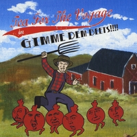 Tea for the Voyage : Gimme Dem Beets
